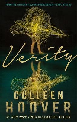Verity: the Thriller That Will Capture Your Heart and Blow Your Mind