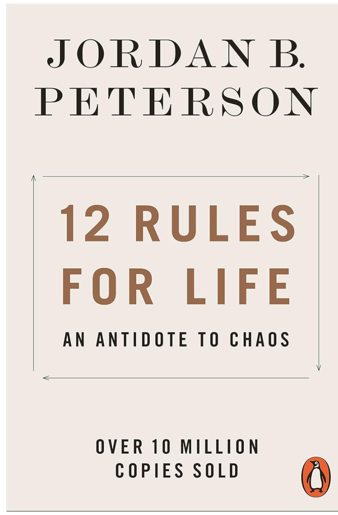 12 Rules for Life : an Antidote to Chaos by Jordan B. Peterson