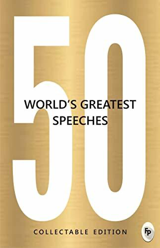 50 World's Greatest Speeches: Collectable Edition