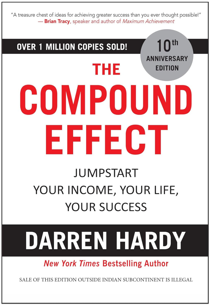 The Compound Effect by Darren Hardy 