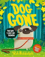 Dog Gone, Children's, Paperback, Rob Biddulph