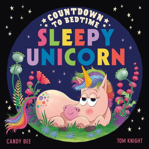 Countdown to Bedtime Sleepy Unicorn, Children's, Paperback, Candy Bee, Illustrated by Tom Knight