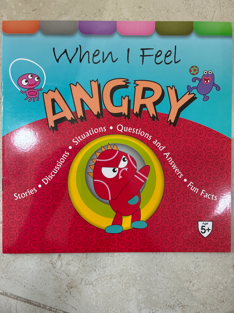 When I feel angry