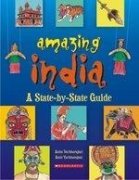 Amazing India: a State-by-state Guide [paperback] Anita Vacharajani