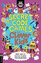 Secret Code Games for Clever Kids(r) - (Buster Brain Games) by Gareth Moore (Paperback)