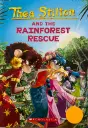Thea Stilton #32: the Rainforest Rescue