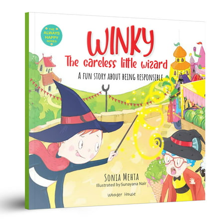 Always Happy Series: Winky  the Careless Little Wizard : a Fun Story About Being Responsible (Paperback)