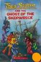 Thea Stilton and the Ghost of the Shipwreck (Thea Stilton #3) - (Paperback)