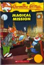 Geronimo Stilton #64: the Magical Mission [Paperback] Geronimo Stilton
