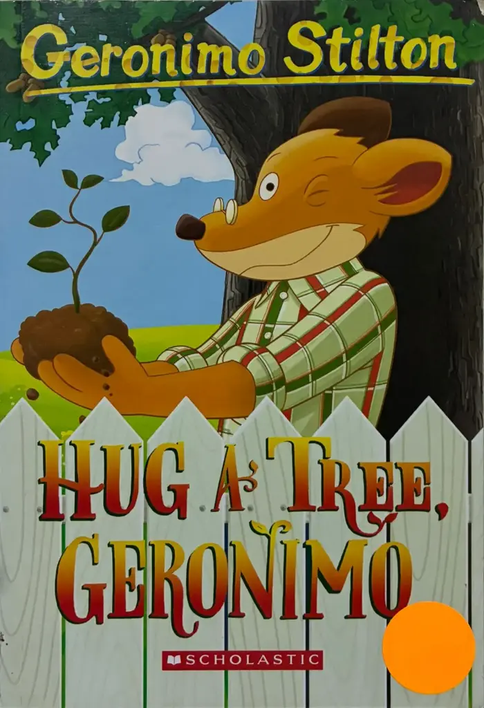 Hug a Tree  Geronimo (Geronimo Stilton 69)