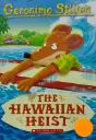 Geronimo Stilton #72: the Hawaiian Heist [Paperback] Scholastic
