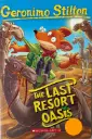 Geronimo Stilton #77: the Last Resort Oasis