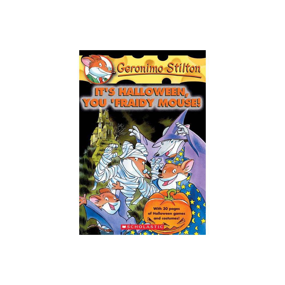 It's Halloween, You 'Fraidy Mouse! (Geronimo Stilton #11) by Geronimo Stilton