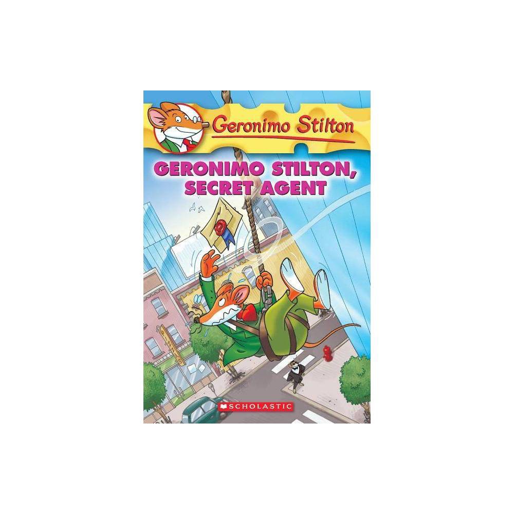 Geronimo Stilton, Secret Agent (Geronimo Stilton #34) by Geronimo Stilton