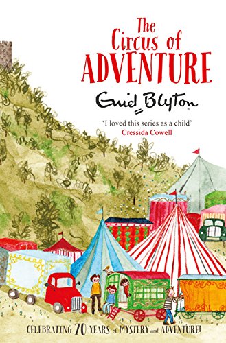 The Circus of Adventure: the Adventure Series 7 by Enid Blyton