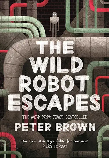 Peter Brown the Wild Robot Escapes (the Wild Robot 2) (Paperback)