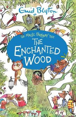 Magic Faraway Tree: the Enchanted Wood