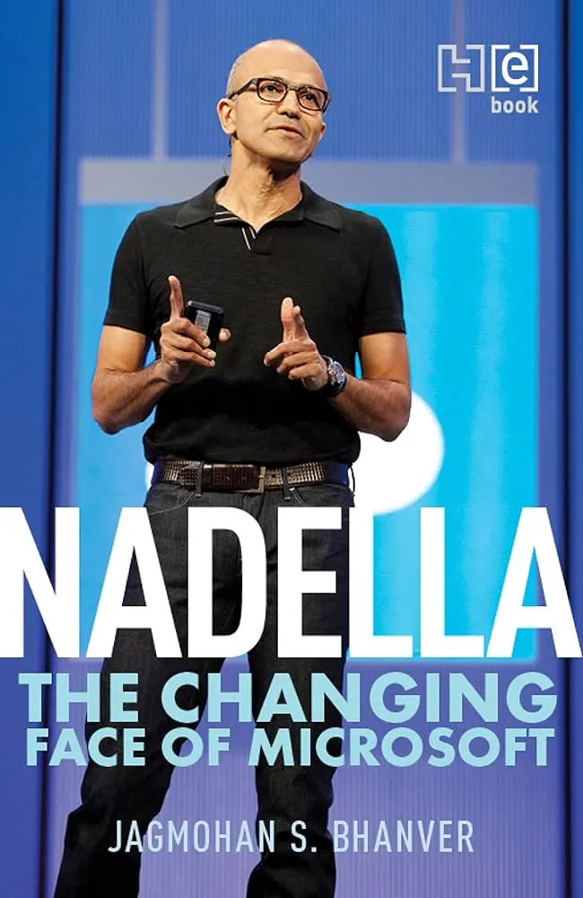 Nadella: the Changing Face of Microsoft [Paperback] Bhanver  Jagmohan S.