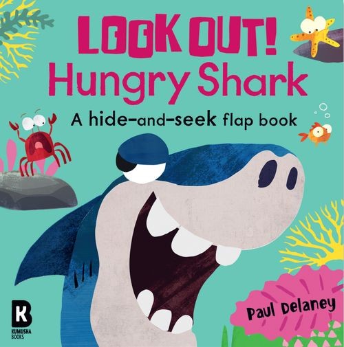 Paul Delaney Look Out! Hungry Shark (Board Book)