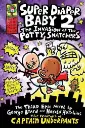 Super Diaper Baby: the Invasion of the Potty Snatchers: a Graphic Nove