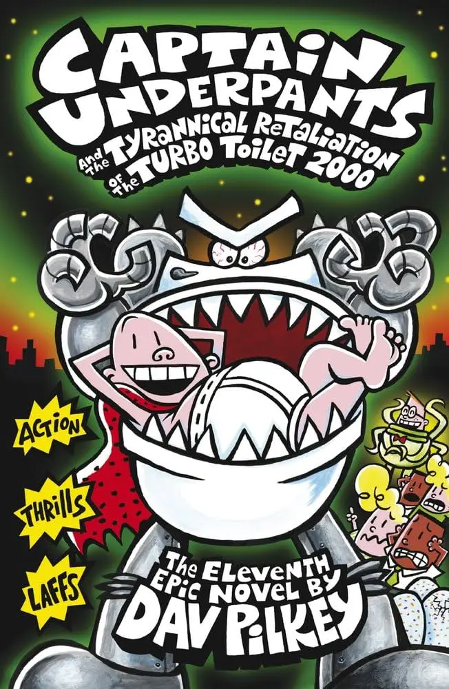 Captain Underpants and the Tyrannical Retaliation of the Turbo Toilet 2000 