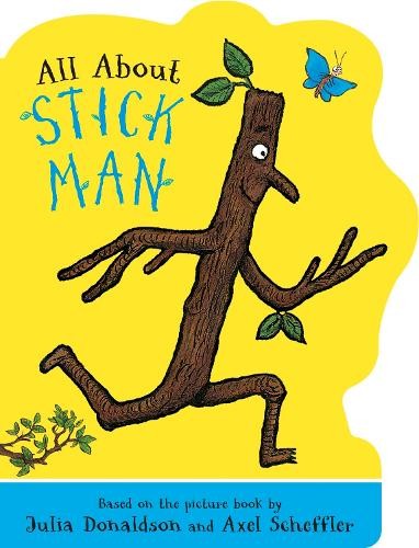 Julia Donaldson Axel Scheffler All About Stick Man (Board Book)