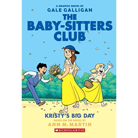 The Baby-Sitters Club Graphic Novel #06: Kristy S Big Day