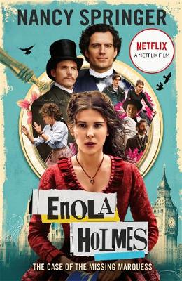 Enola Holmes the Case of the Missing Marquess - as Seen on Netflix Starring Millie Bobby Brown by Sp