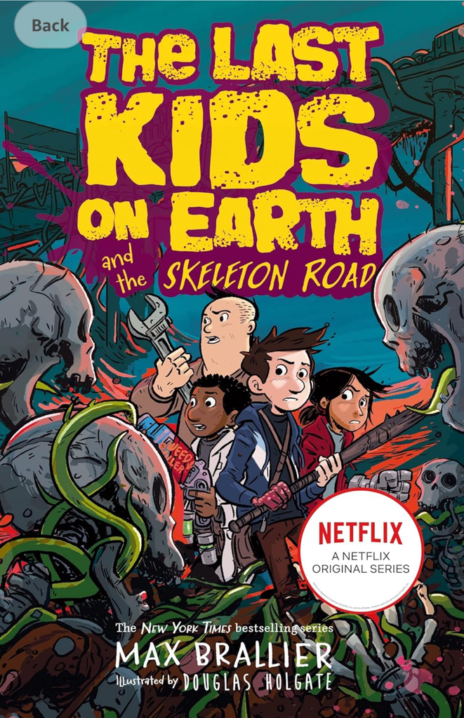 Last Kids on Earth and the Skeleton Road