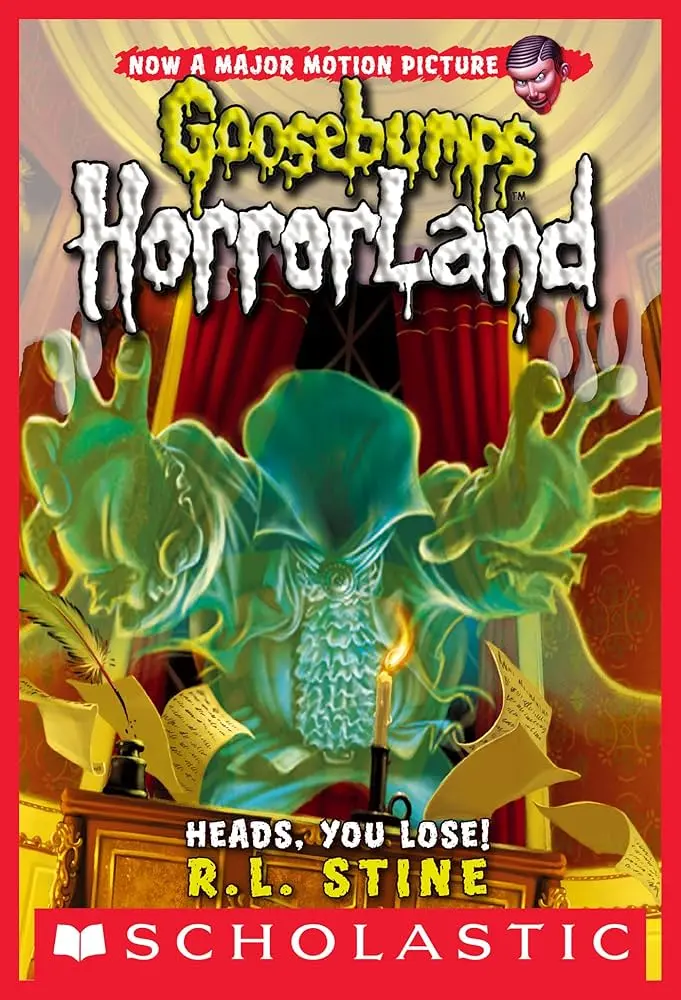 Heads, You Lose! (Goosebumps HorrorLand #15) by R. L. Stine (Paperback)