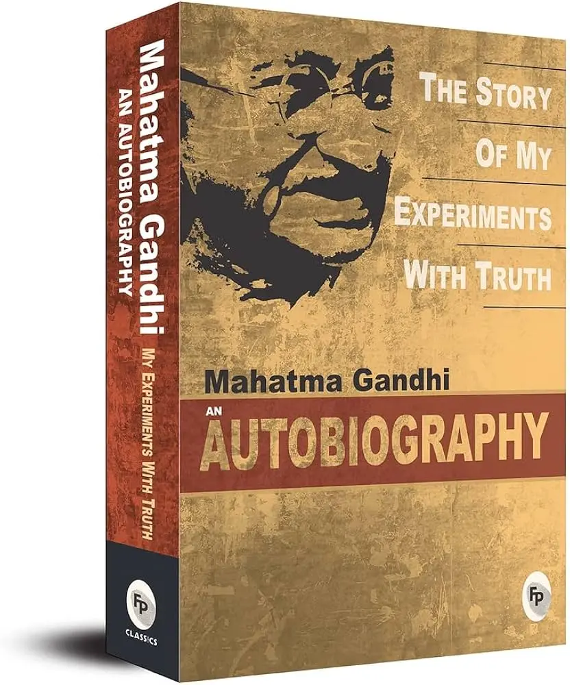The Story of My Experiments with Truth: an Autobiography: Deluxe Hardbound Edition by Mahatma Gandhi (Paperback)