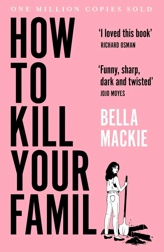 Bella Mackie How to Kill Your Family (Paperback)