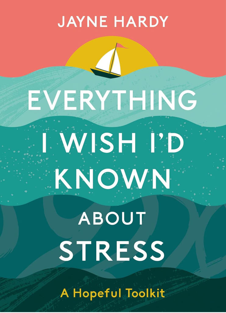 Everything I wish I'd known about stress