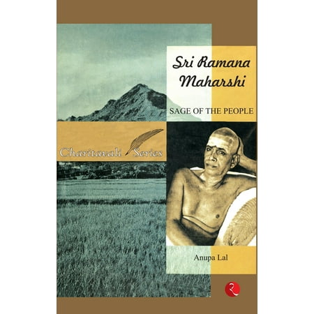 Sri Ramana Maharshi : Sage of the People - Lal  Anupa