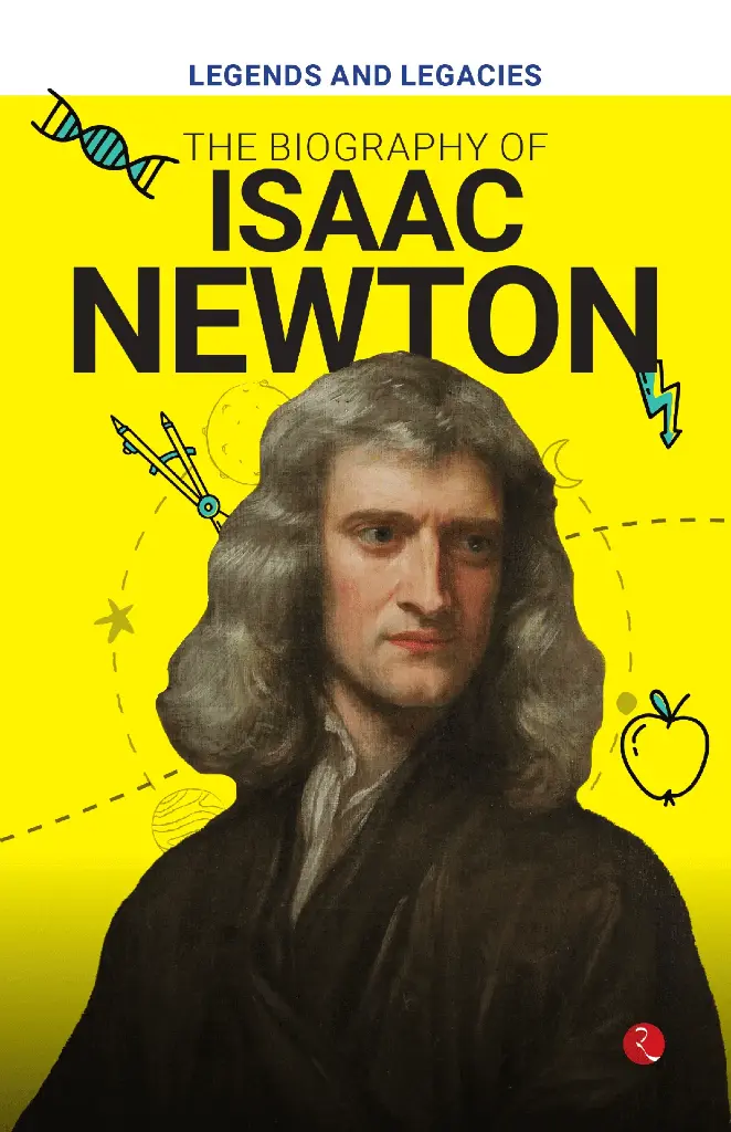 Biography of Isaac Newton