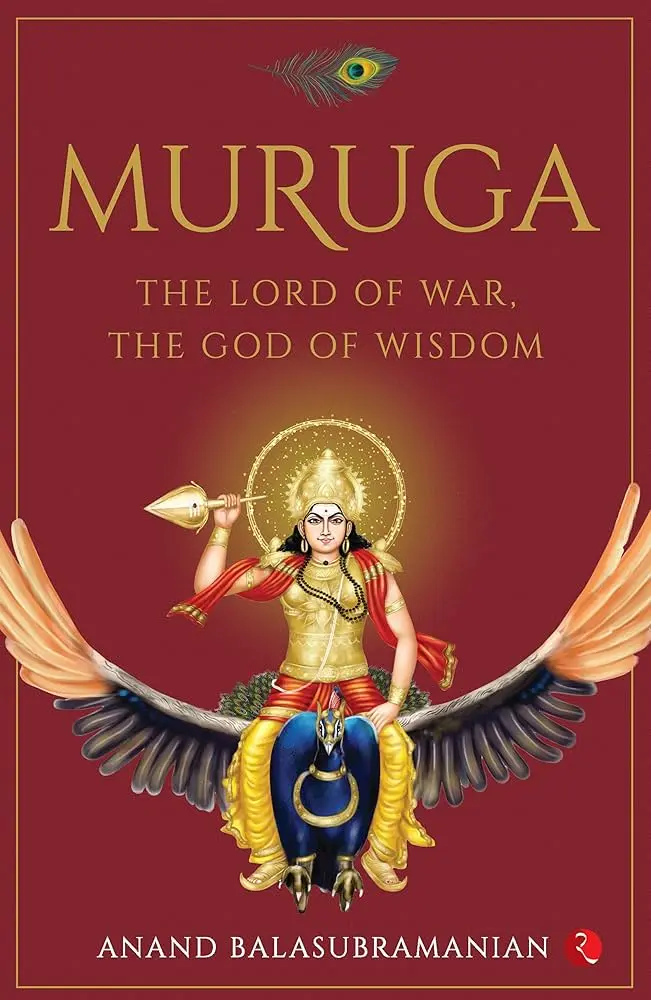 Muruga : the Lord of War, the God of Wisdom