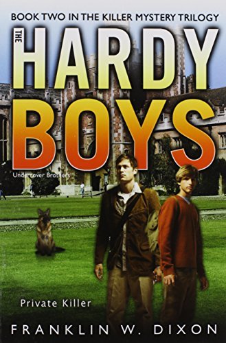 Private Killer: Book Two in the Killer Mystery Trilogy Hardy Boys
