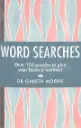 Word Searches : Over 150 Puzzles to Give Your Brain a Workout (Paperback)