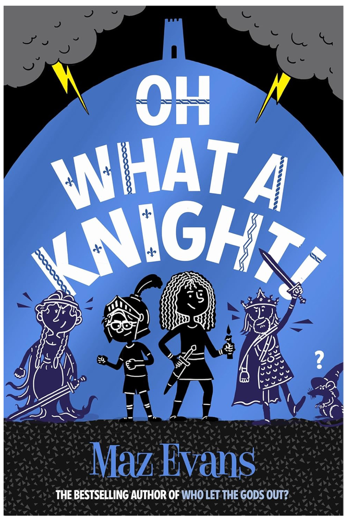 OH WHAT A KNIGHT 