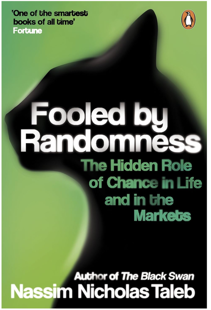 Fooled by Randomness : the Hidden Role of Chance in Life and in the Markets Paperback