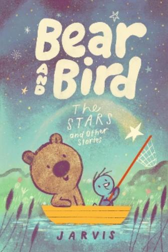 Jarvis Bear and Bird: the Stars and Other Stories (Paperback)