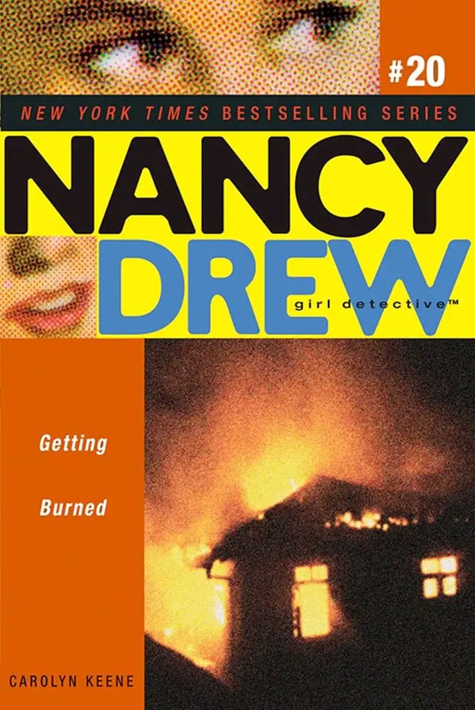 Nancy Drew Girl Detective: Getting Burned (Series #20) 