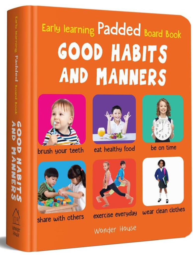 Padded Board book of Good Habits and Manners