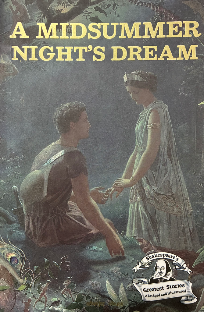 A Midsummer Night’s Dream by William Shakespeare