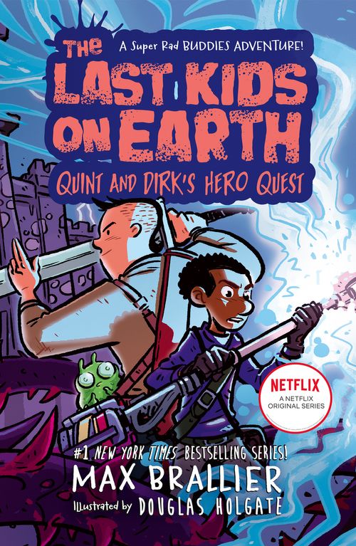 The Last Kids on Earth: Quint and Dirk's Hero Quest by Max Brallier (Paperback)