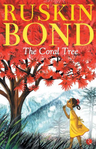 Ruskin Bond: The Coral Tree (Paperback)
