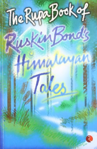 The Rupa Book of Ruskin Bond's Himalayan Tales
