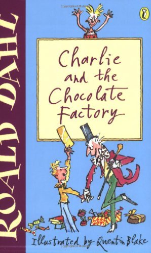 Charlie and the Chocolate Factory by Roald Dahl (Paperback)