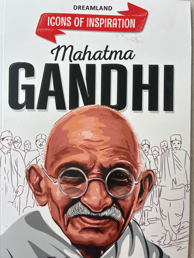 Icons of Inspiration - Mahatma Gandhi