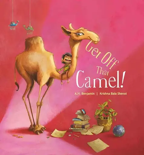 Get Off That Camel! by a. H. Benjamin